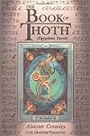 The book of Thoth;: A short essay on the Tarot of the Egyptians, being the Equinox, volume III, no. 5,