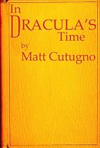 IN DRACULA'S TIME-From Free Kindle Books Library Click to Download Free Kindle Book -> IN DRACULA'S TIME