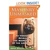 Masonry Unmasked: An Insider Reveals the Secrets of the Lodge