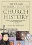 The Kregel Pictorial Guide to Church History: The Reformation of the Church During the Early Modern Period--A.D. 1500-1650 (The Kregel Pictorial Guide Series)