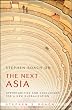 Stephen Roach on the Next Asia: Opportunities and Challenges for a New Globalization