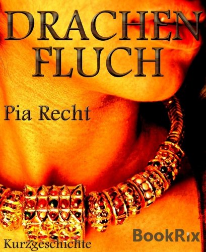Drachenfluch: eine Kurzgeschichte (German Edition)