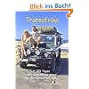 Transafrika, in 100 Tagen mit dem Allrad zum Kap der Guten Hoffnung