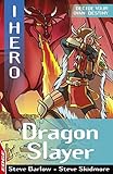 Dragon slayer