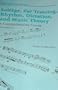 Solfege, Ear Training, Rhythm, Dictation, and Music Theory: A Comprehensive Course