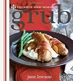 Grub : favourite food memories