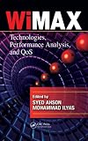 WiMAX: Technologies, Performance Analysis, and QoS (Wimax Handbook)