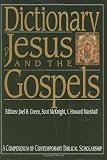 Dictionary of Jesus and the Gospels (The IVP Bible Dictionary Series)
