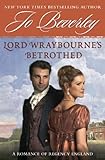 Lord Wraybourne's Bethrothed: A Romance of Regency England