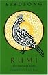Rumi Birdsong: Fifty-Three Short Poems