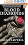 Blood Diamonds: Tracing the Deadly Path of the World's Most Precious Stones