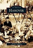 Hanover (Images of America (Arcadia Publishing))