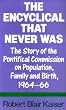The Encyclical That Never Was: Story of the Pontifical Commission on Population, Family and Birth, 1964-66
