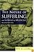 The Nature of Suffering and the Goals of Medicine