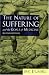 The Nature of Suffering and the Goals of Medicine