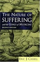The Nature of Suffering and the Goals of Medicine