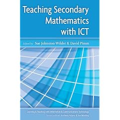 Teaching Secondary Mathematics with ICT (Learning & Teaching with ICT)