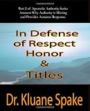 In Defense of Respect, Honor, & Titles: Apostolic Authority Part #2