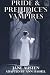 Pride and Prejudice's Vampires: Vampire Adaptation for Jane Austen's Pride and Prejudice Regency Historical Romance/Satire by Ann Hassell, Jane Austen