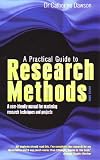 : A Practical Guide to Research Methods: A User-friendly Manual for Mastering Research Techniques and Projects