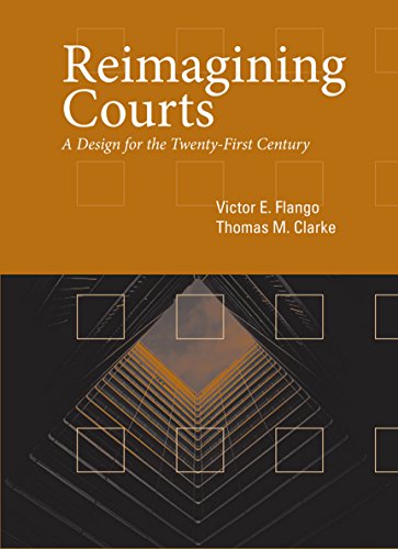 Reimagining Courts: A Design for the Twenty-First Century