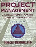 Buy : Project Management: A Systems Approach to Planning, Scheduling, and Controlling, 7th Edition