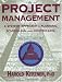 Project Management: A Systems Approach to Planning, Scheduling, and Controlling, 7th Edition