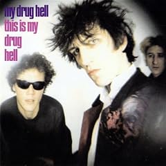 This Is My Drug Hell (re-issue)