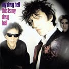 This Is My Drug Hell (re-issue)