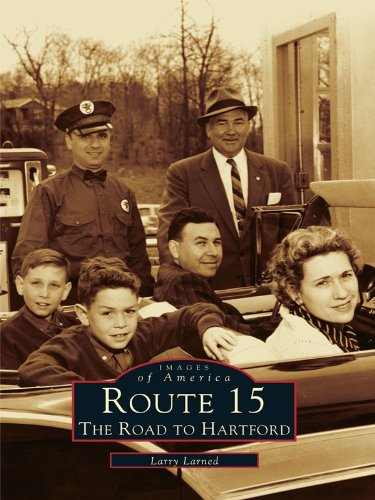 Route 15: The Road to Hartford (Images of America)