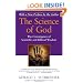 The Science of God: The Convergence of Scientific and Biblical Wisdom