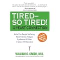 Tired--So Tired! and the "Yeast Connection"