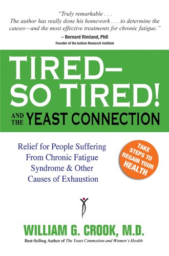 Tired--So Tired! and the Yeast Connection (The Yeast Connection Series)