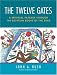 The Twelve Gates: A Spiritual Passage Through the Egyptian Books of the Dead by John Rush ISBN 1583941754