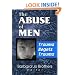 The Abuse of Men: Trauma Begets Trauma