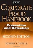 Corporate Fraud Handbook: Prevention and Detection