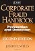 Corporate Fraud Handbook: Prevention and Detection