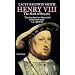 Henry VIII: The Mask of Royalty