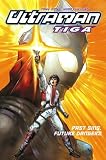 Ultraman Tiga: Past Sins, Future Dangers: Past Sins, Present Dangers v. 2