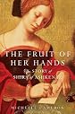 The Fruit of Her Hands: The Story of Shira of Ashkenaz