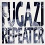 Repeater + 3 Songs