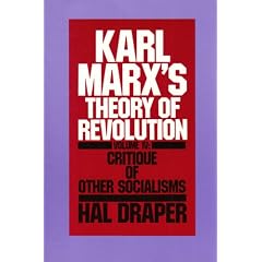 Karl Marx's Theory of Revolution: Critique of Other Socialisms Vol 4