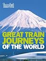 Great Train Journeys of the World (Time Out Guides)