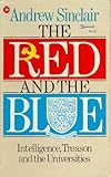 The red and the blue : intelligence, treason and the universities