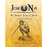 JOH NA: THE SHADOW-LORD OF MARS (The Death of Barsoom)