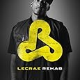 Lecrae – Rehab