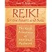 Reiki for the Heart and Soul: The Reiki Principles As Spiritual Pathwork