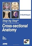 Step by Step Cross-sectional Anatomy