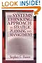 

The Systems Thinking Approach to Strategic Planning and Management