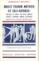 Bruce Tegner Method of Self-Defense: The Best of Judo, Jiu jitsu, Karate, Savate, Yawara, Aikido, and Ate-Waza